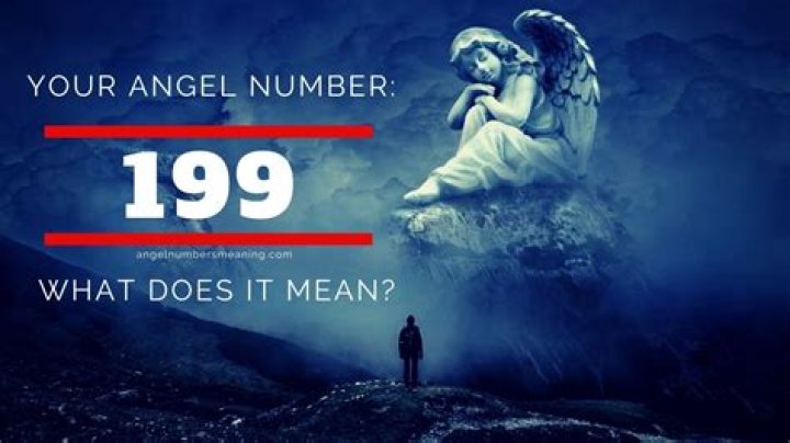 199 Angel Number Meaning and Symbolism