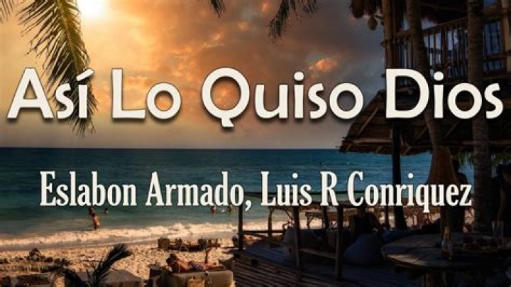 Asi Lo Quiso Dios by Eslabon Armado from Mexico ·
