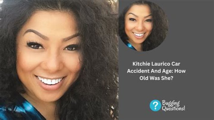 Kitchie Laurico Car Accident And Death News, Age Wikipedia Bio And Family